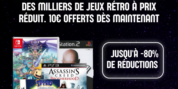 10€ offerts sur votre première commande ! Plongez dans la nostalgie du jeu vidéo